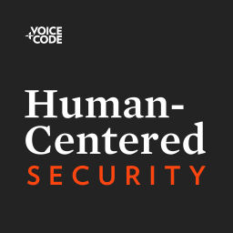 Podcast thumbnail for Human-Centered Security
