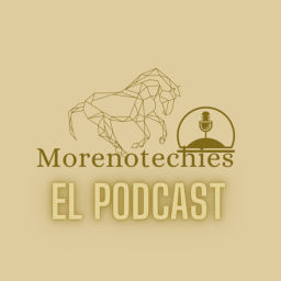 Podcast thumbnail for Morenotechies - El Podcast (ES)