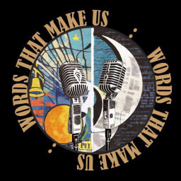 Podcast thumbnail for Words That Make Us