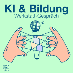 Podcast thumbnail for Werkstatt-Gespräch – KI & Bildung