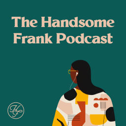 Podcast thumbnail for The Handsome Frank Illustration Podcast