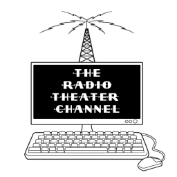 Podcast thumbnail for Radio Theater Channel