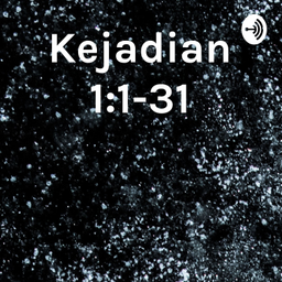 Podcast thumbnail for Kejadian 1:1-31