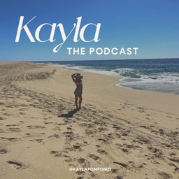 Podcast thumbnail for Kayla - the podcast