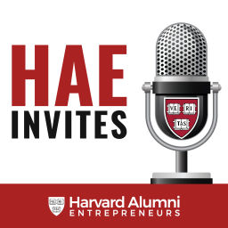 Podcast thumbnail for Harvard Alumni Entrepreneurs Invites