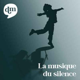 Podcast thumbnail for La musique du silence