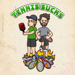 Podcast thumbnail for Tennis Sucks