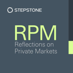 Podcast thumbnail for RPM - Reflections on Private Markets
