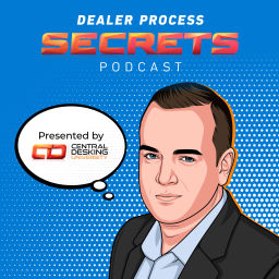 Podcast thumbnail for Dealer Process Secrets