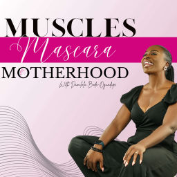 Podcast thumbnail for MusclesMascaraMotherhood