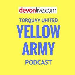 Podcast thumbnail for The Torquay United Yellow Army Podcast