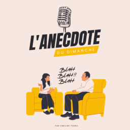 Podcast thumbnail for L'anecdote du dimanche