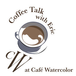 Podcast thumbnail for Coffee Talk with Eric at Café Watercolor