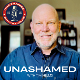 Podcast thumbnail for Unashamed with Tim Helms