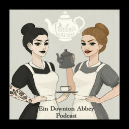 Podcast thumbnail for Patmore's Potcast - Ein Downton Abbey Podcast