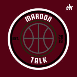 Podcast thumbnail for Maroon Talk
