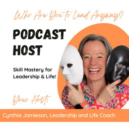 Podcast thumbnail for Who Are You To Lead Anyway?