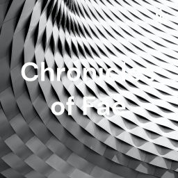 Podcast thumbnail for Chronicles of Fae