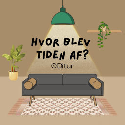 Podcast thumbnail for Hvor blev tiden af?