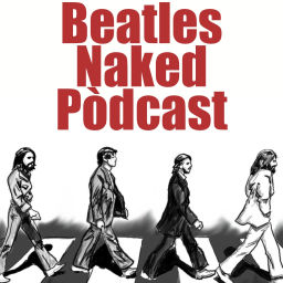 Podcast thumbnail for Beatles Naked Pòdcast