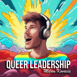 Podcast thumbnail for Queer Leadership