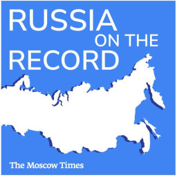 Podcast thumbnail for Russia on the Record