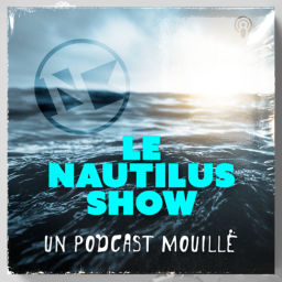 Podcast thumbnail for Le Nautilus show - balado