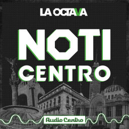 Podcast thumbnail for Noticentro La Octava