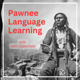 Podcast thumbnail for Pawnee Language Learning