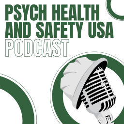 Podcast thumbnail for Psych Health and Safety Podcast USA