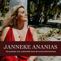 Podcast thumbnail for Janneke Ananias | De podcast over authentiek leven en ondernemen.