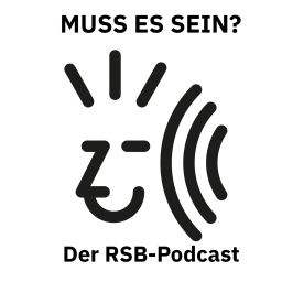 Podcast thumbnail for Muss es sein? Der Konzertpodcast des RSB