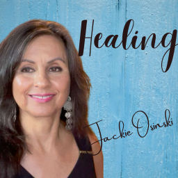Podcast thumbnail for Healing with Jackie Osinski