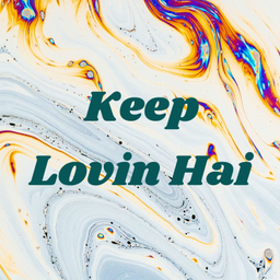 Podcast thumbnail for Keep Lovin Hai