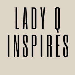 Podcast thumbnail for LadyQInspires