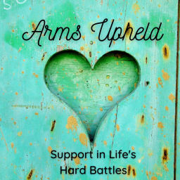 Podcast thumbnail for Arms Upheld: Support in Life's Hard Battles