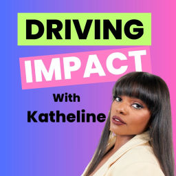 Podcast thumbnail for Driving Impact with Katheline - AI, Climate and Leadership