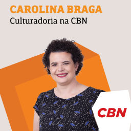 Podcast thumbnail for Carolina Braga - Culturadoria na CBN