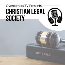 Podcast thumbnail for Christian Legal Society - Overcomers.TV