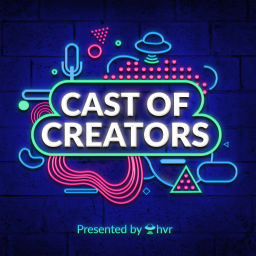 Podcast thumbnail for Cast of Creators