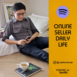 Podcast thumbnail for Online Seller Daily Life - Jualan Online - Kehidupan Entrepreneur