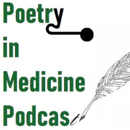 Podcast thumbnail for Poetry in Medicine