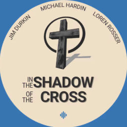 Podcast thumbnail for In the Shadow of the Cross