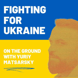 Podcast thumbnail for Fighting For Ukraine