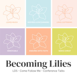 Podcast thumbnail for Becoming Lilies