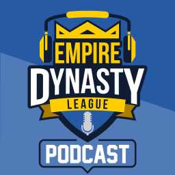Podcast thumbnail for Empire Dynasty League Podcast
