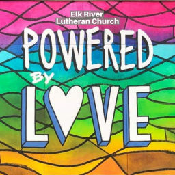 Podcast thumbnail for Elk River Lutheran Church - Powered by LOVE
