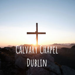 Podcast thumbnail for Calvary Chapel Dublin