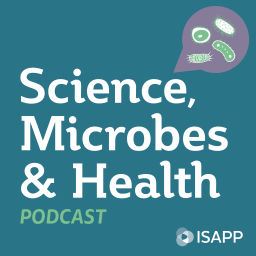 Podcast thumbnail for International Scientific Association for Probiotics and Prebiotics (ISAPP)