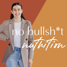 Podcast thumbnail for No Bullsh*t Nutrition